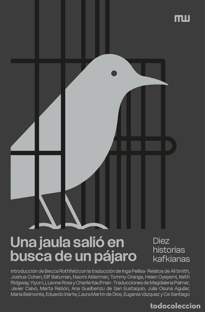 B&uuml;cher: UNA JAULA SALIO EN BUSCA DE UN PAJARO - ALDERMAN, NAOMI