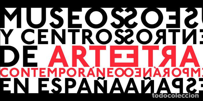 Livres: MUSEOS Y CENTROS DE ARTE CONTEMPORANEO EN ESPA&Ntilde;A - AA.VV