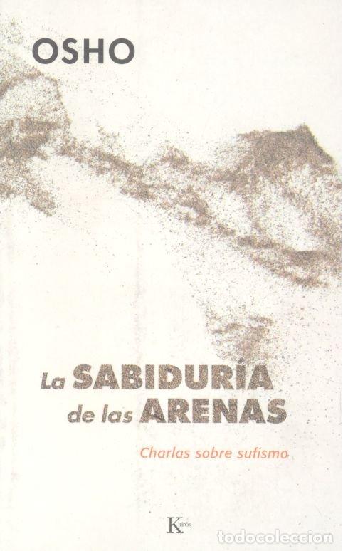 books: SABIDURIA DE LAS ARENAS CHARLAS SOBRE SUFISMO - OSHO