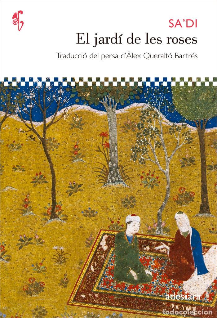 Livros: JARDI DE LES ROSES,EL - SA'DI