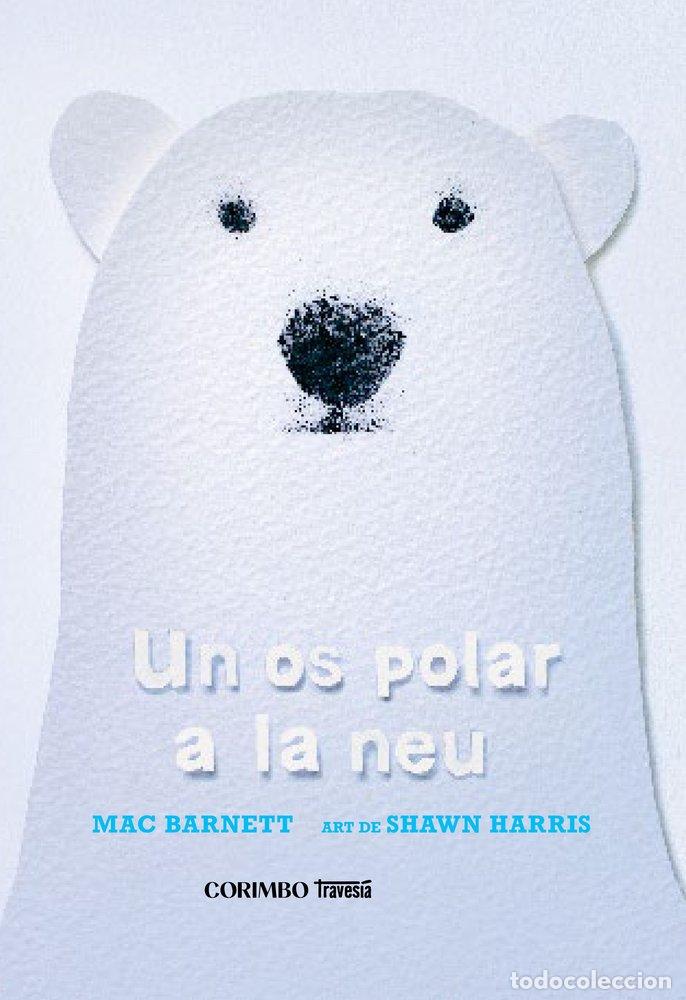 Livros: UN OS POLAR A LA NEU - BARNETT, MAC