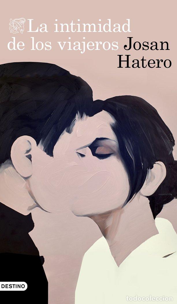 Libri: INTIMIDAD DE LOS VIAJEROS,LA - HATERO, JOSAN