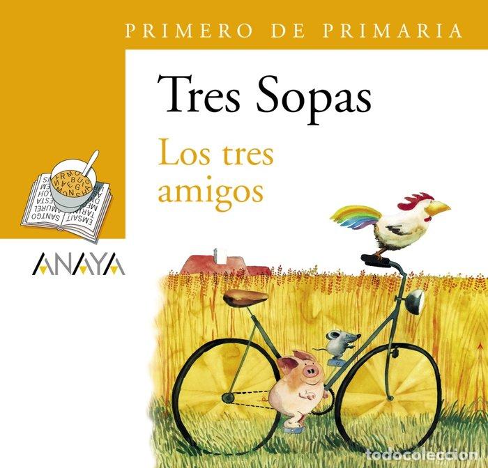 Libros: TRES SOPAS 1&ordm;EP LOS TRES AMIGOS PACK - AA.VV