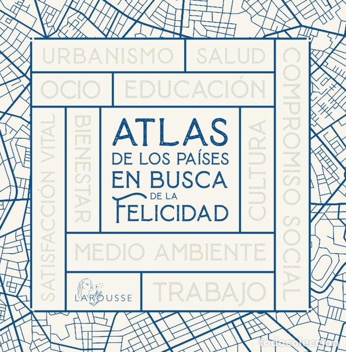Libros: ATLAS DE LOS PAISES EN BUSCA DE LA FELICIDAD - COORDINADOR