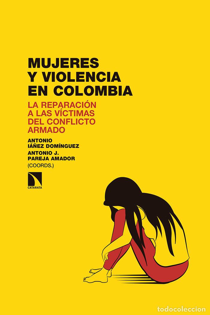 Libri: MUJERES Y VIOLENCIA EN COLOMBIA - IA&Ntilde;EZ DOMINGUEZ, ANTONIO