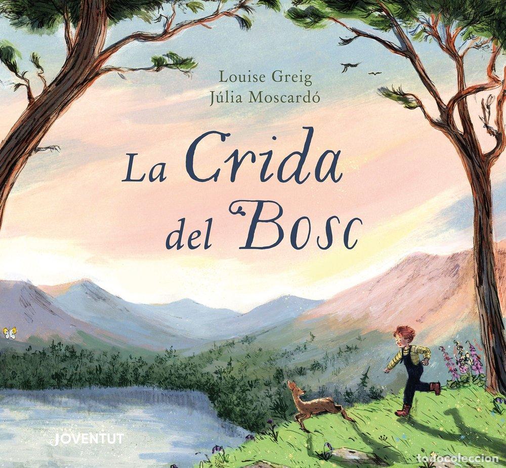 B&uuml;cher: LA CRIDA DEL BOSC - GREIG, LOUISE