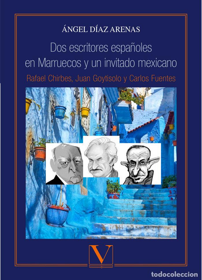 Libros: DOS ESCRITORES ESPA&Ntilde;OLES EN MARRUECOS Y UN INVITADO MEXICANO - DIAZ ARENAS, ANGEL