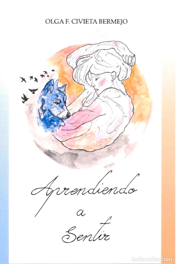 Libros: APRENDIENDO A SENTIR - CIVIETA BERMEJO, OLGA F.
