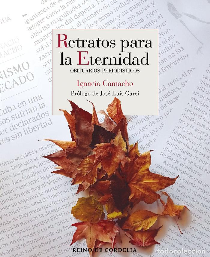B&uuml;cher: RETRATOS PARA LA ETERNIDAD - CAMACHO, IGNACIO