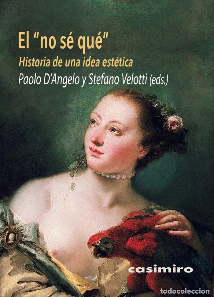 B&uuml;cher: NO SE QUE,EL HISTORIA DE UNA IDEA ESTETICA - DANGELO