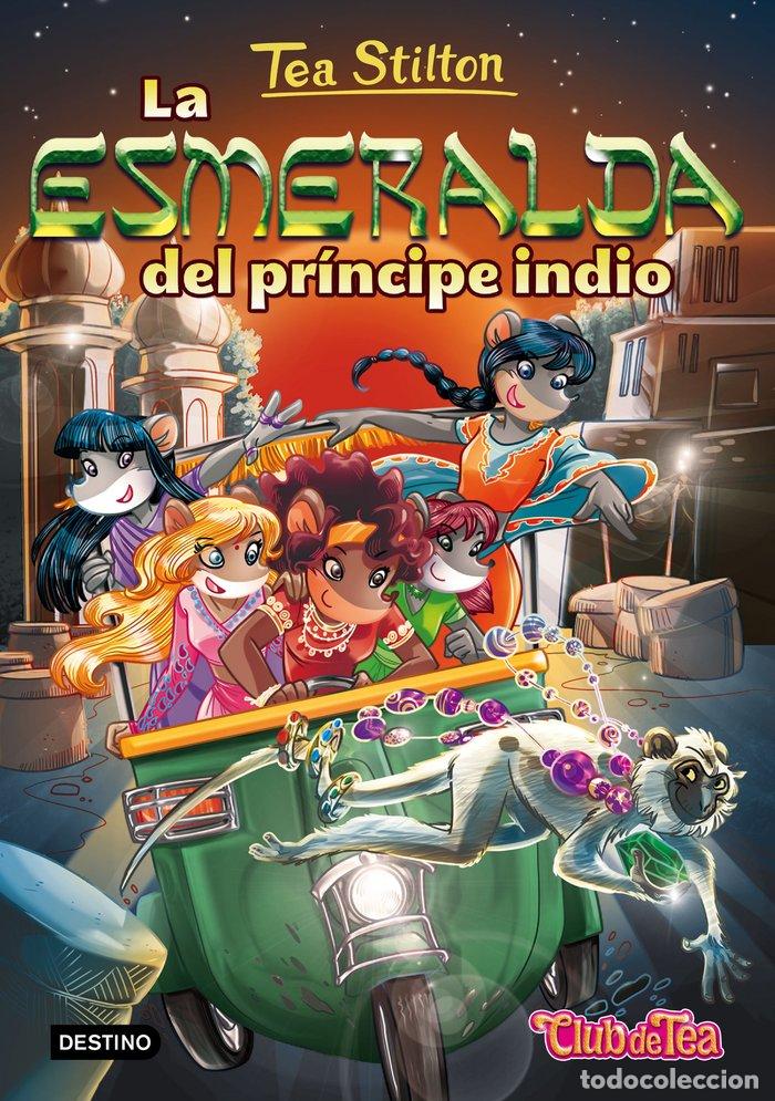 Livros: TEA STILTON 12 LA ESMERALDA DEL PRINCIPE INDIO - STILTON, TEA