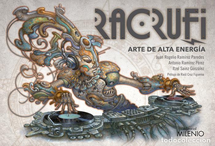 B&uuml;cher: RACRUFI ARTE DE ALTA ENERGIA - RAMIREZ PAREDES, JUAN ROGELIO