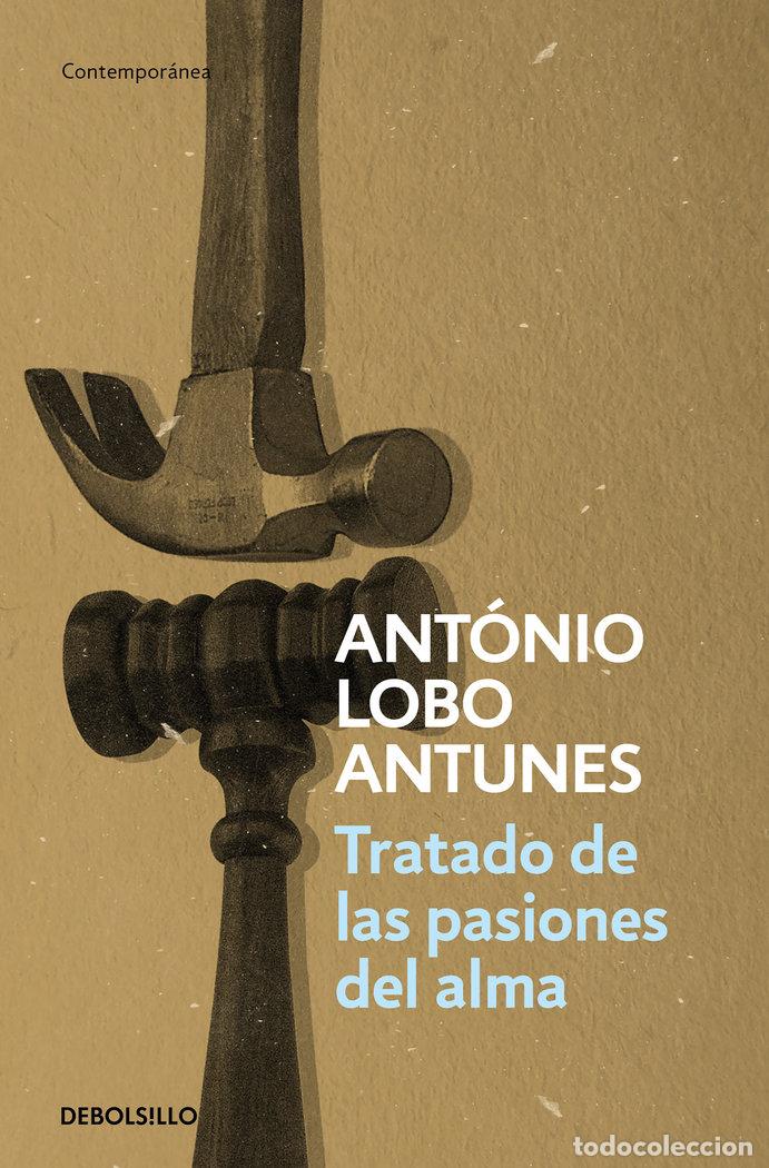 B&uuml;cher: TRATADO DE LAS PASIONES DEL ALMA - LOBO ANTUNES, ANTONIO