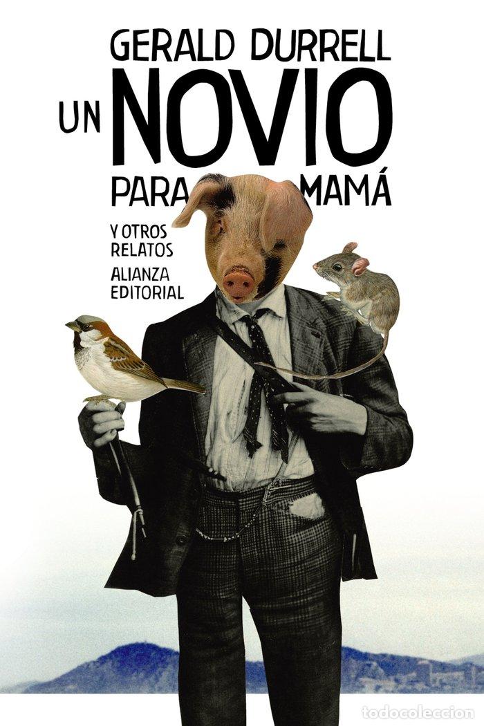 B&uuml;cher: UN NOVIO PARA MAMA Y OTROS RELATOS - DURRELL, GERALD