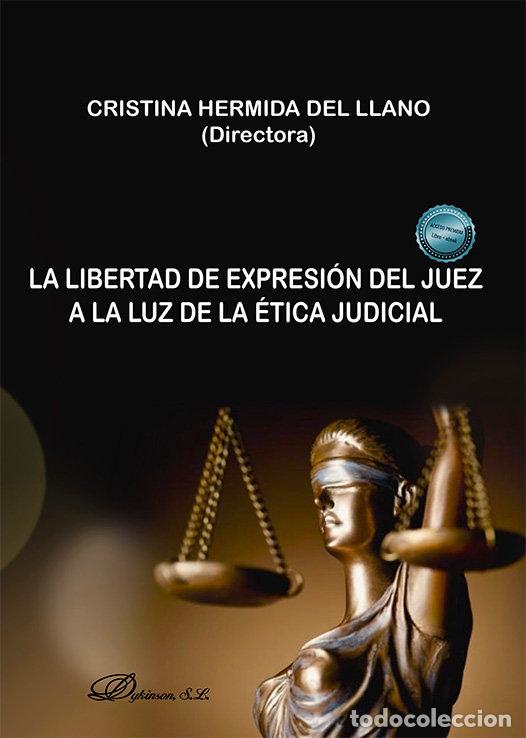 B&uuml;cher: LA LIBERTAD DE EXPRESION DEL JUEZ A LA LUZ DE LA ETICA JUDI - AA.VV