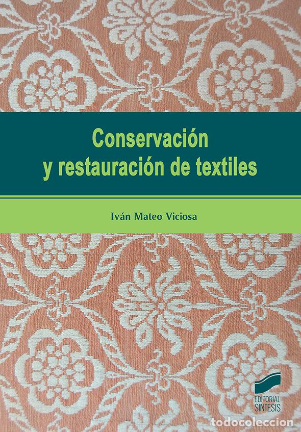 B&uuml;cher: CONSERVACION Y RESTAURACION DE TEXTILES - MATEO VICIOSA, IVAN