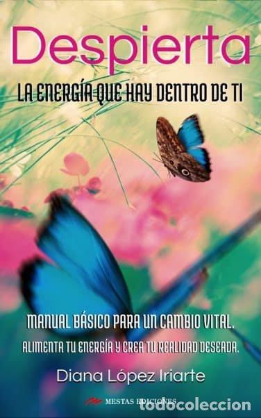 books: DESPIERTA LA ENERGIA QUE HAY DENTRO TI - LOPEZ IRIARTE, DIANA