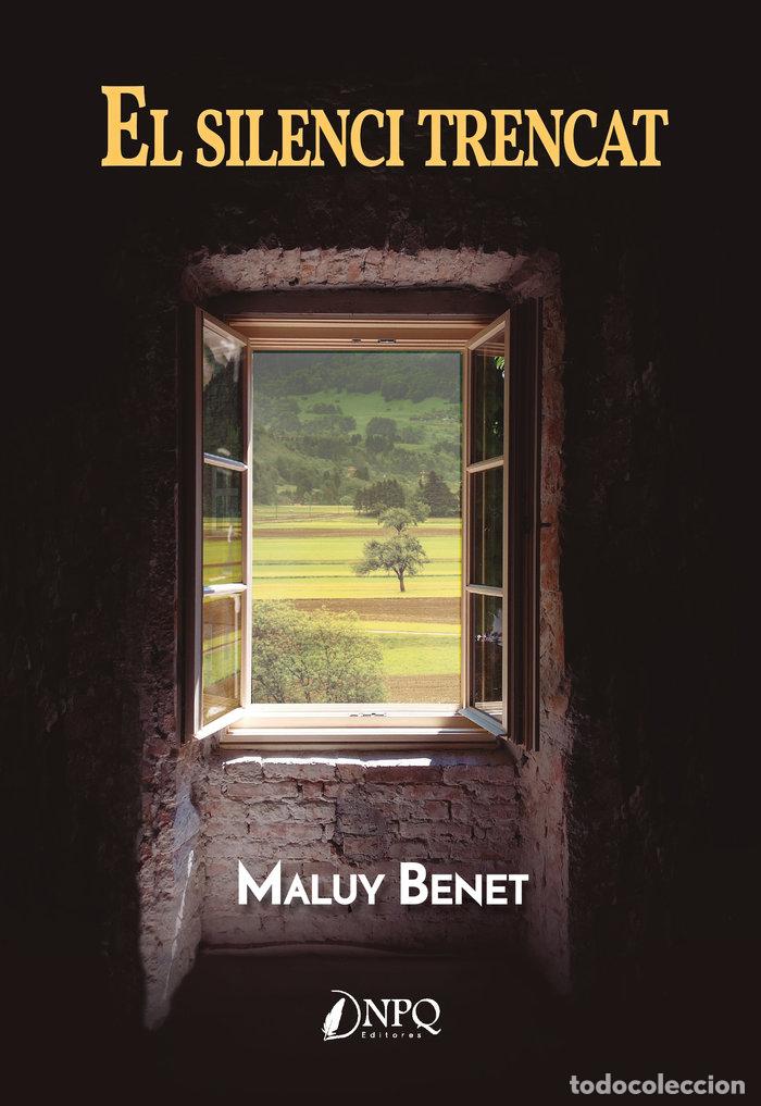 books: EL SILENCI TRENCAT VALENCIANO - BENET, MALUY