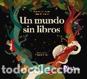Livres: UN MUNDO SIN LIBROS - CISNEROS MADRID, MARIELA