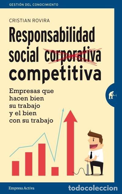 Libri: RESPONSABILIDAD SOCIAL COMPETITIVA - ROVIRA PARDO, CRISTIAN