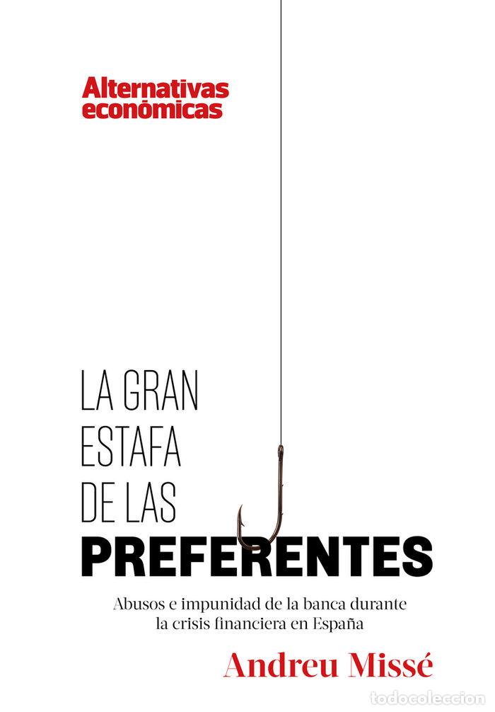 Libri: GRAN ESTAFA DE LAS PREFERENTES,LA - MISSE FERRAN, ANDREU