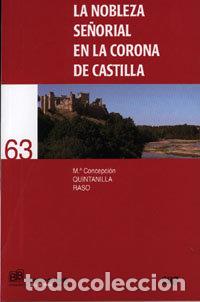 Livros: NOBLEZA SE&Ntilde;ORIAL CORONA DE CASTILLA - QUINTANILLA, M&ordf;CONCEPCION