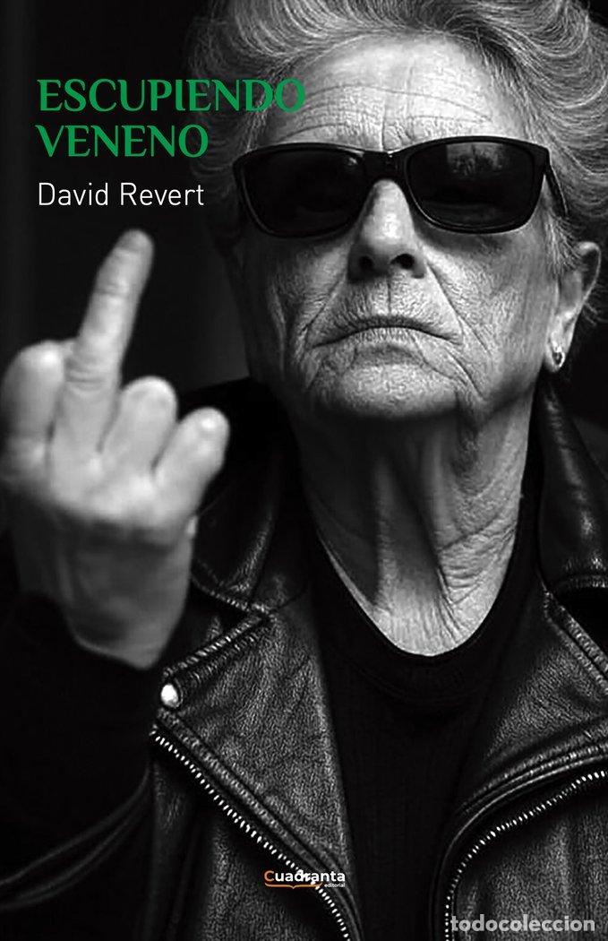 Libros: ESCUPIENDO VENENO - REVERT LOPEZ, DAVID