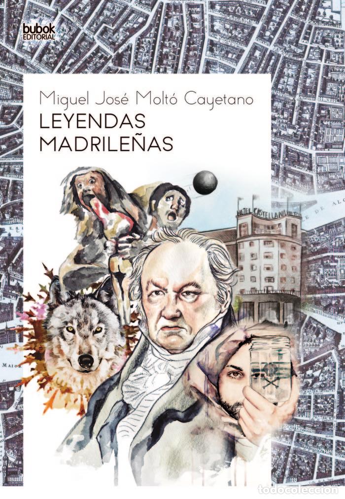 Livres: LEYENDAS MADRILE&Ntilde;AS - MOLTO, MIGUEL
