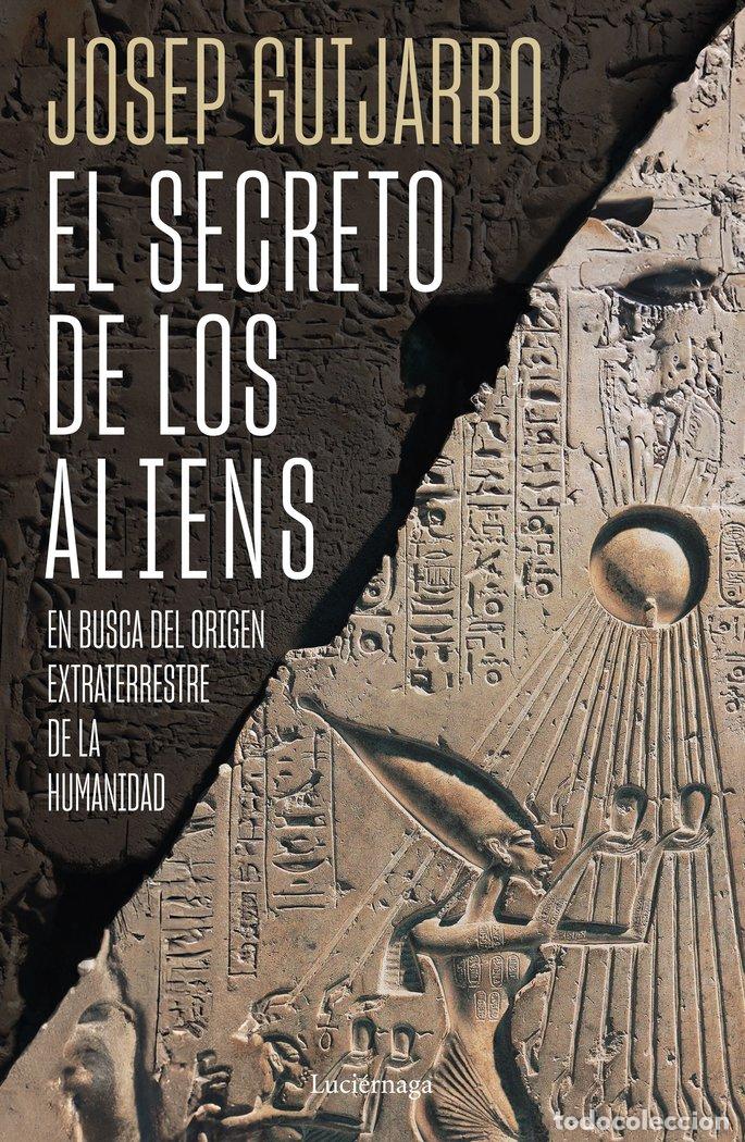 Livres: EL SECRETO DE LOS ALIENS - GUIJARRO, JOSEP