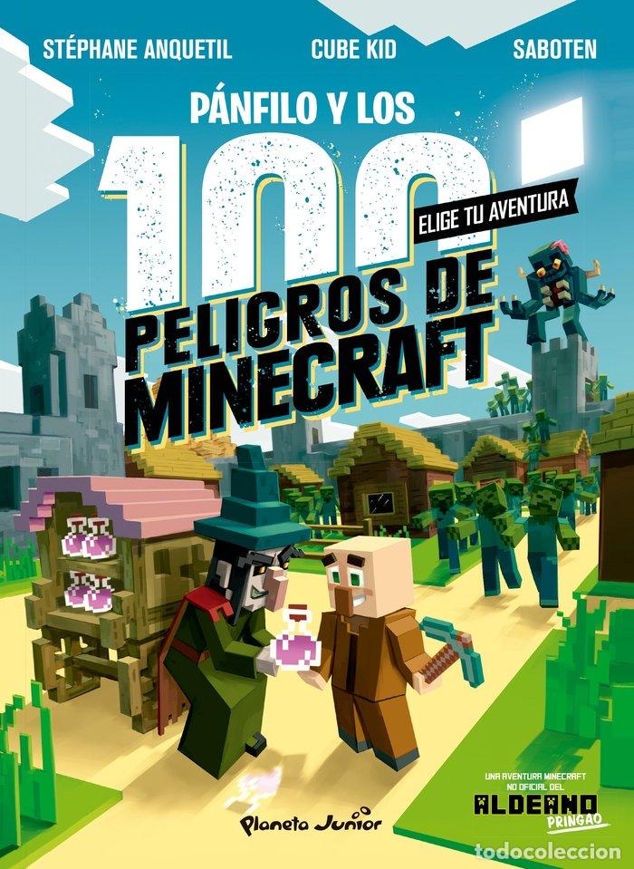 Libros: PANFILO Y LOS 100 PELIGROS DE MINECRAFT - CUBE KID