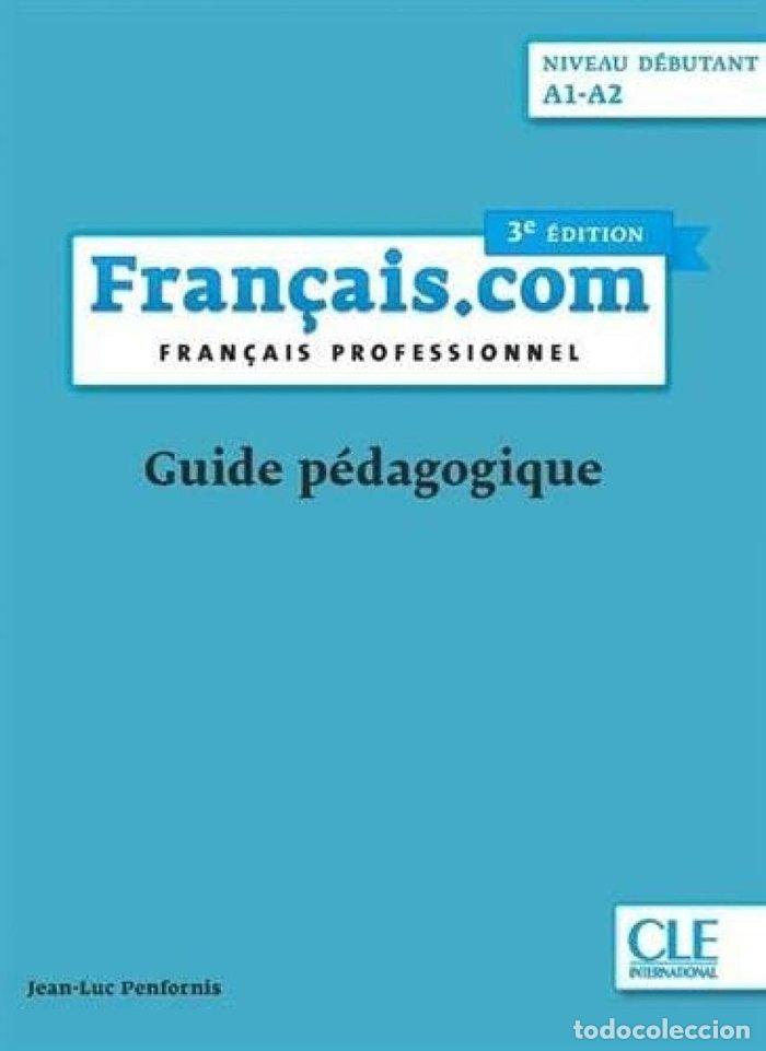Livros: FRAN&Ccedil;AIS.COM DEBUTANT 3&ordf;ED GUIDE PEDAGOGIQUE - .