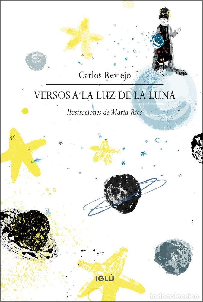 Libros: VERSOS A LA LUZ DE LA LUNA - REVIEJO HERNANDEZ, CARLOS