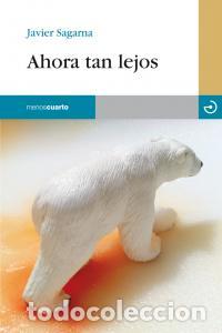 Libros: AHORA TAN LEJOS - AA.VV
