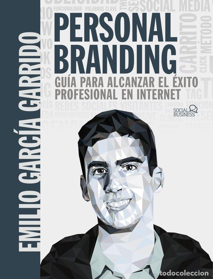 Livres: PERSONAL BRANDING GUIA PARA ALCANZAR EL EXITO - GARCIA GARRIDO, EMILIO