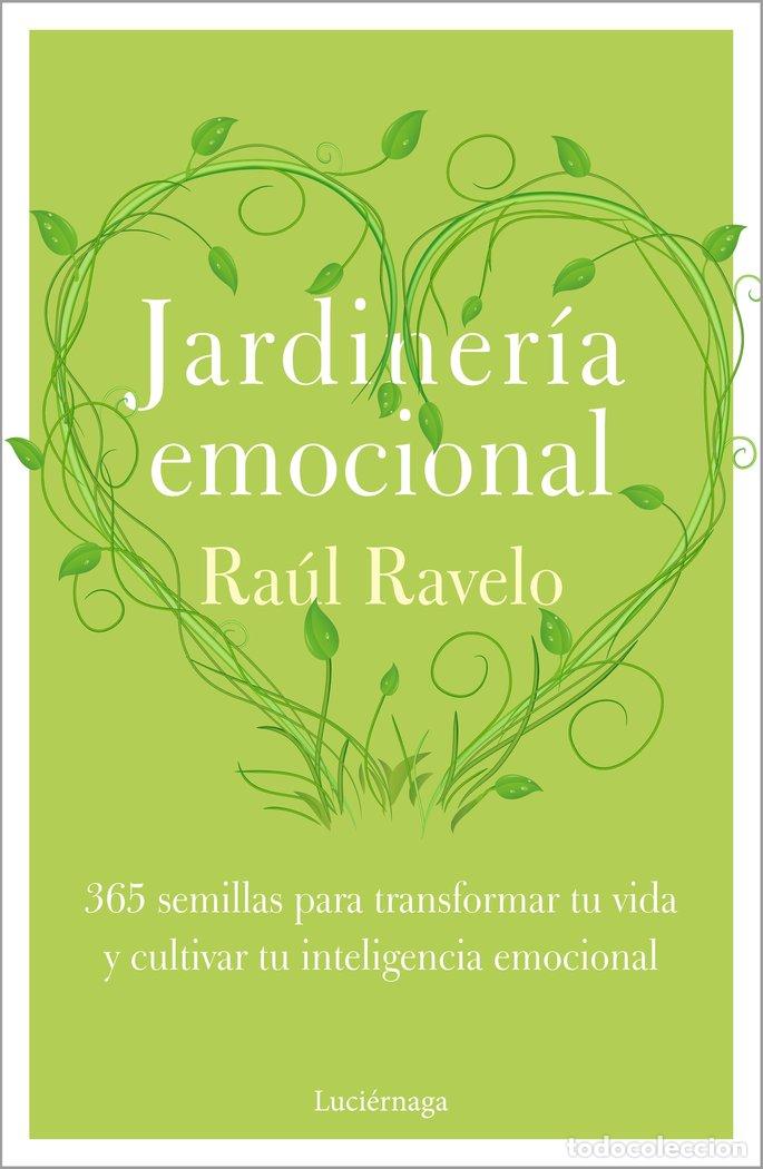 Libri: JARDINERIA EMOCIONAL - RAVELO, RAUL