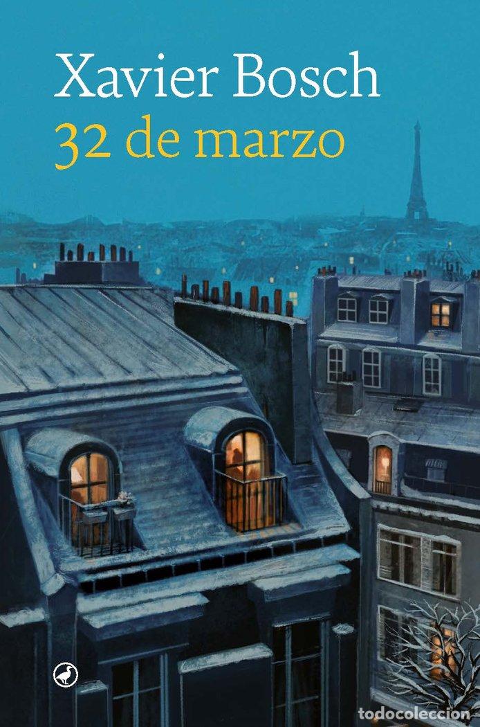 Libri: 32 DE MARZO - XAVIER BOSCH