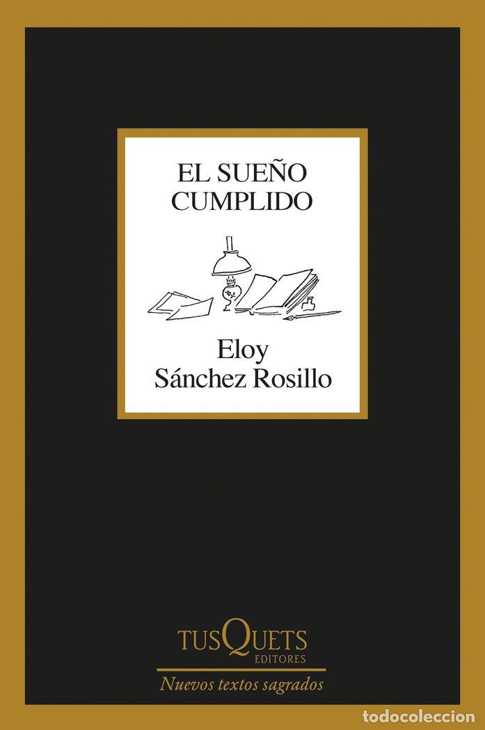Livres: EL SUE&Ntilde;O CUMPLIDO - ELOY SANCHEZ ROSILLO