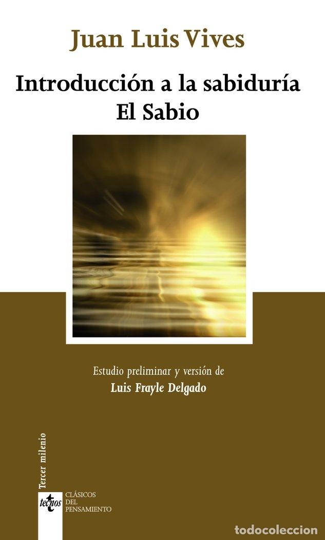 Livres: INTRODUCCION A LA SABIDURIA EL SABIO - VIVES, JUAN LUIS