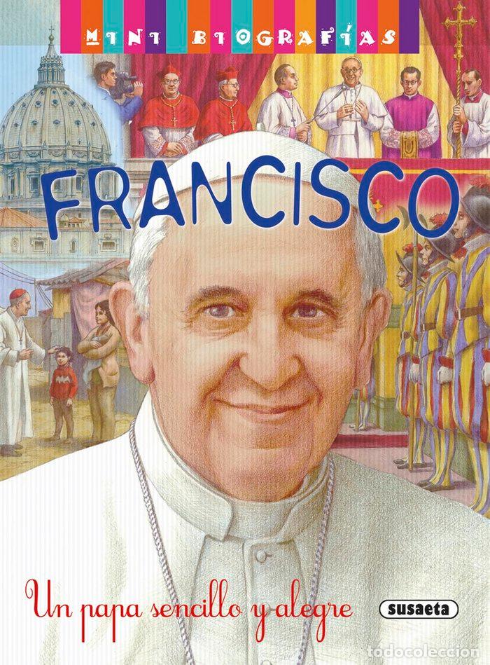 Libros: FRANCISCO UN PAPA SENCILLO Y ALEGRE - MORAN, JOSE