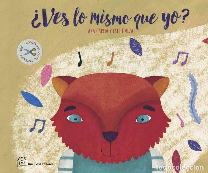 Libros: VES LO MISMO QUE YO - GARCIA, ANA