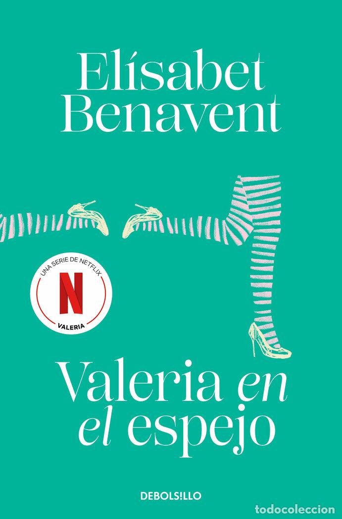 Livres: VALERIA EN EL ESPEJO - BENAVENT, ELISABET