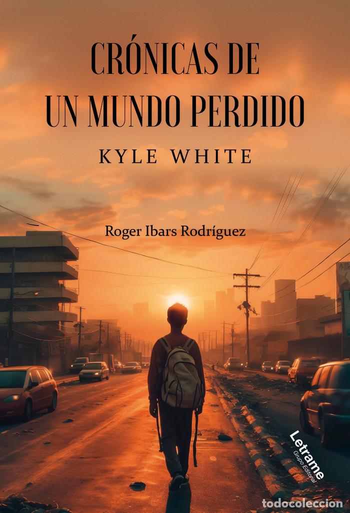 Livres: CRONICAS DE UN MUNDO PERDIDO - IBARS RODRIGUEZ, ROGER