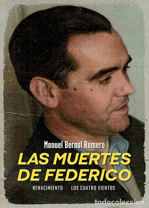 Livres: MUERTES DE FEDERICO,LAS - BERNAL ROMERO, MANUEL
