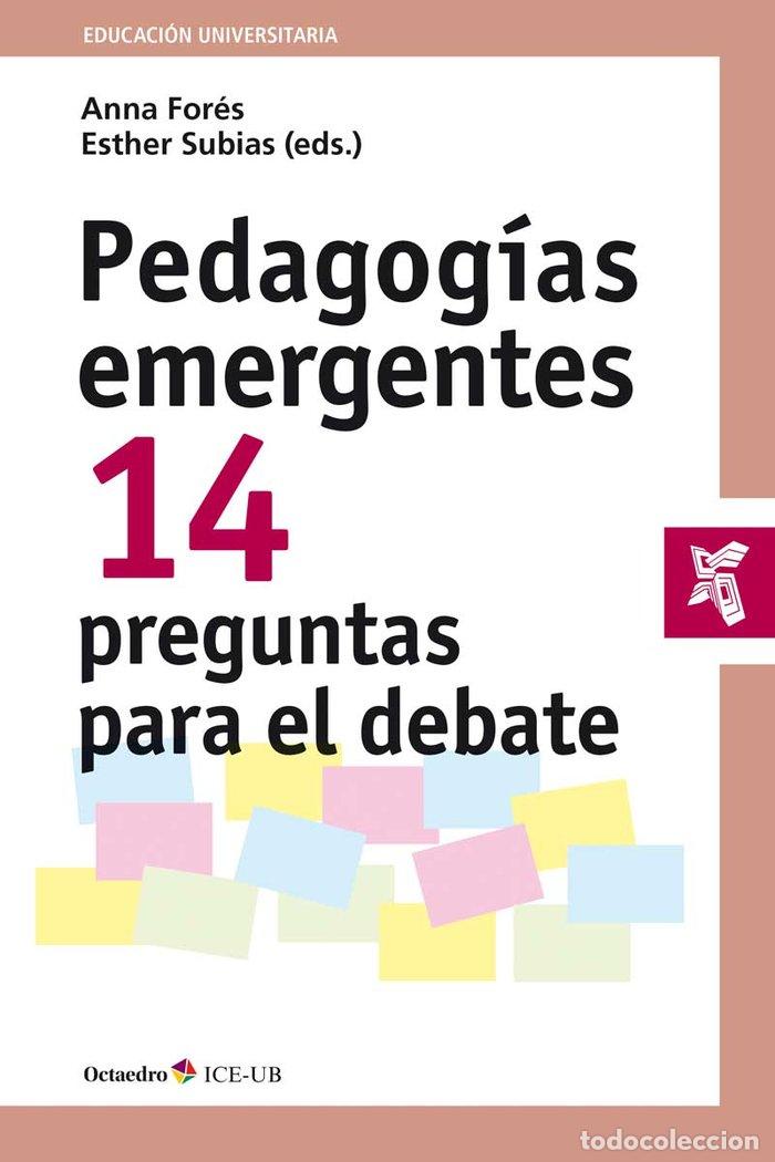 Libri: PEDAGOGIAS EMERGENTES - FORES MIRAVALLES, ANNA