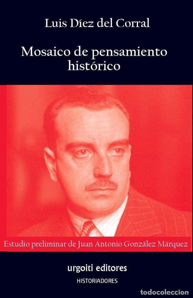 B&uuml;cher: MOSAICO DE PENSAMIENTO HISTORICO - DIEZ DEL CORRAL, LUIS