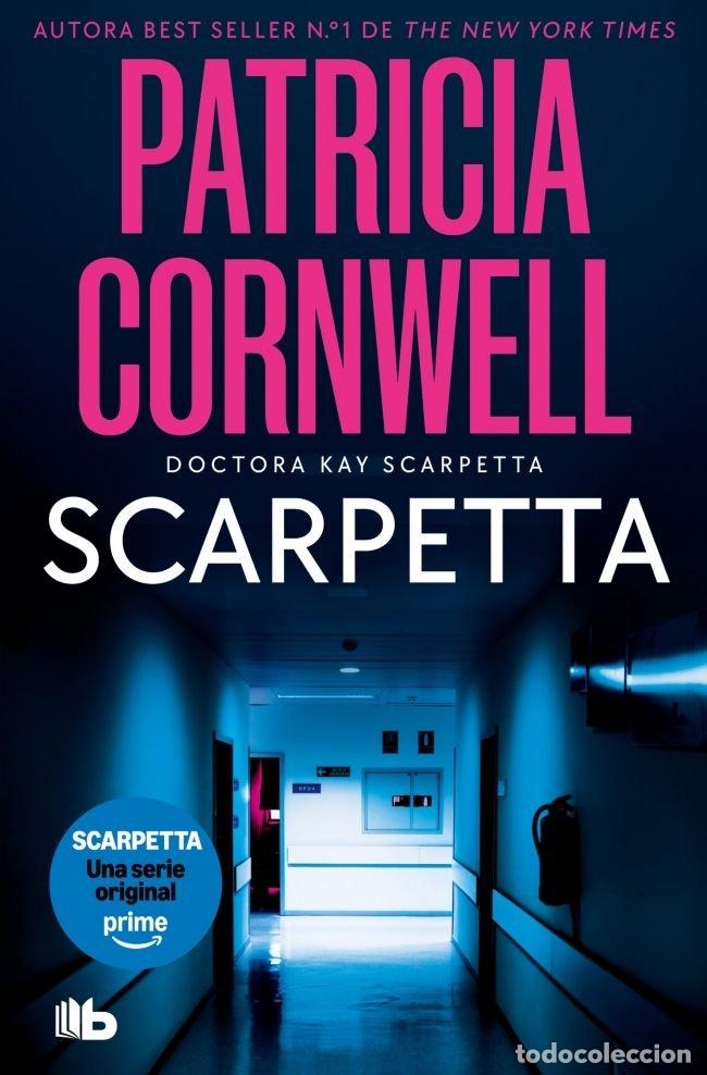 Livres: SCARPETTA DOCTORA KAY SCARPETTA 16 - CORNWELL, PATRICIA