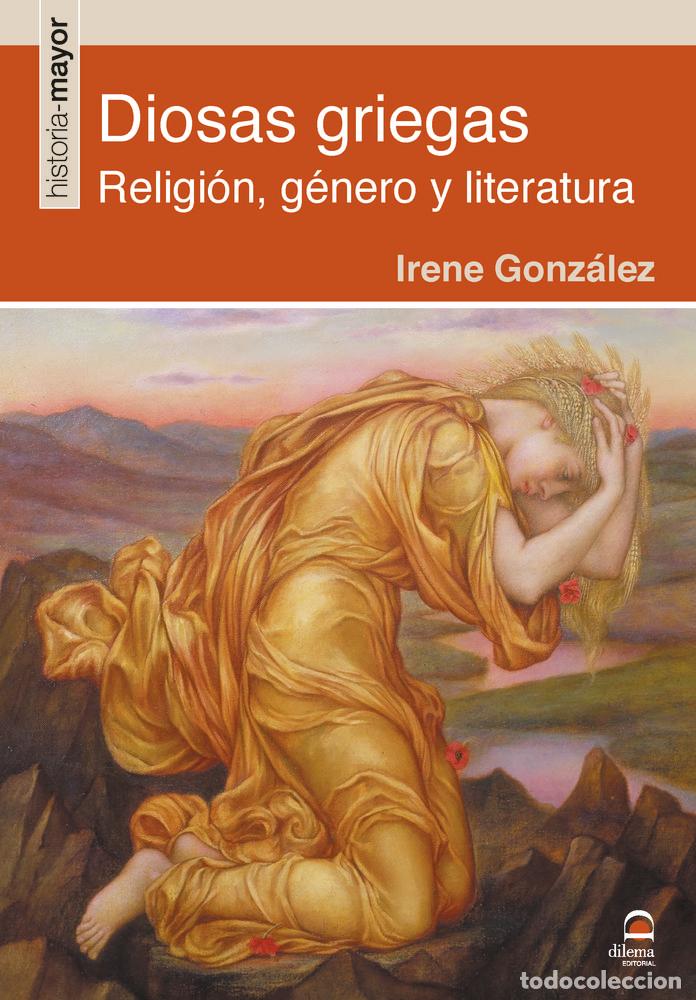 Libros: DIOSAS GRIEGAS - GONZALEZ, IRENE