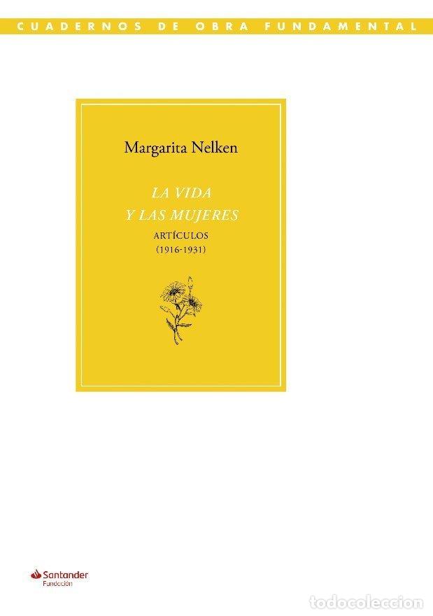 Libros: LA VIDA Y LAS MUJERES - NELKEN, MARGARITA