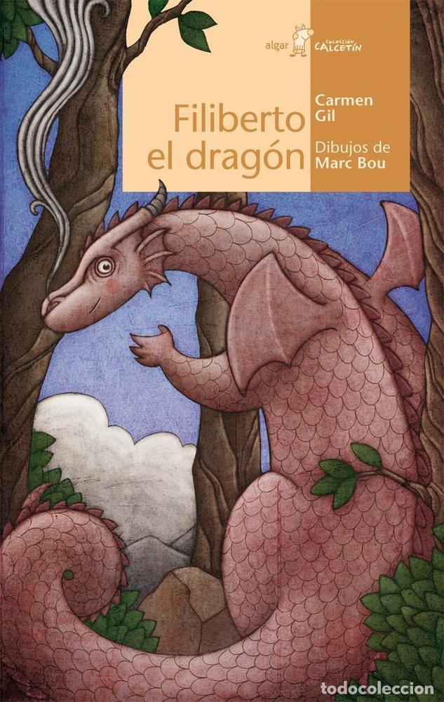 Libros: FILIBERTO EL DRAGON - GIL MARTINEZ, CARMEN