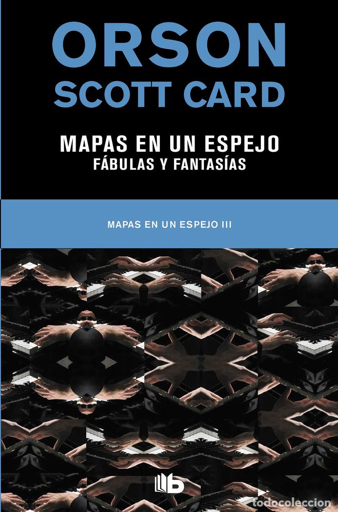 Libros: MAPAS EN UN ESPEJO &Ntilde; FABULAS Y FANTASIAS (MAPAS EN UN ESPEJO - CARD, ORSON SCOTT